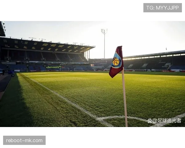 伯恩利新赛季阵容深度显著提升，年轻新星表现抢眼引关注